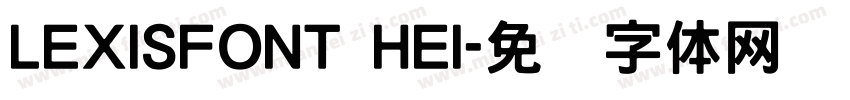 LEXISFONT HEI字体转换
